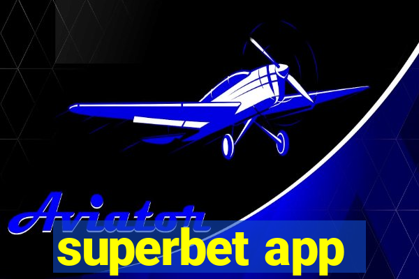 superbet app